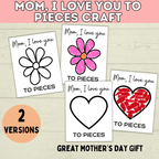 I Love You to Pieces Craft | Easy Mother's Day Craft Printable | Heart Craft | Flower Craft | Mom, I Love You to Pieces | Mother's Day Card