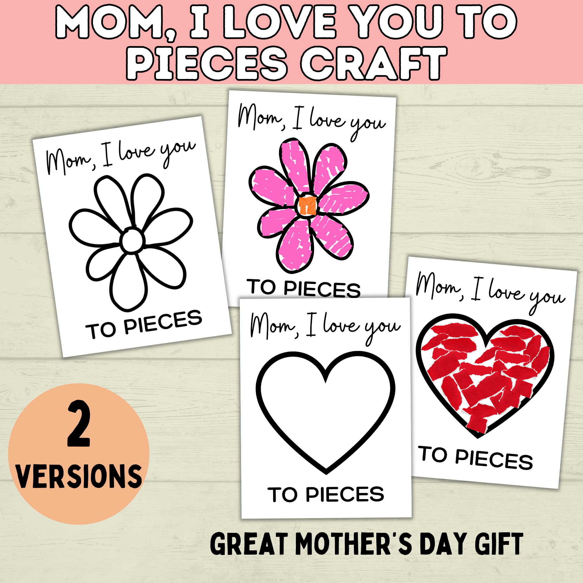 I Love You to Pieces Craft | Easy Mother's Day Craft Printable | Heart Craft | Flower Craft | Mom, I Love You to Pieces | Mother's Day Card