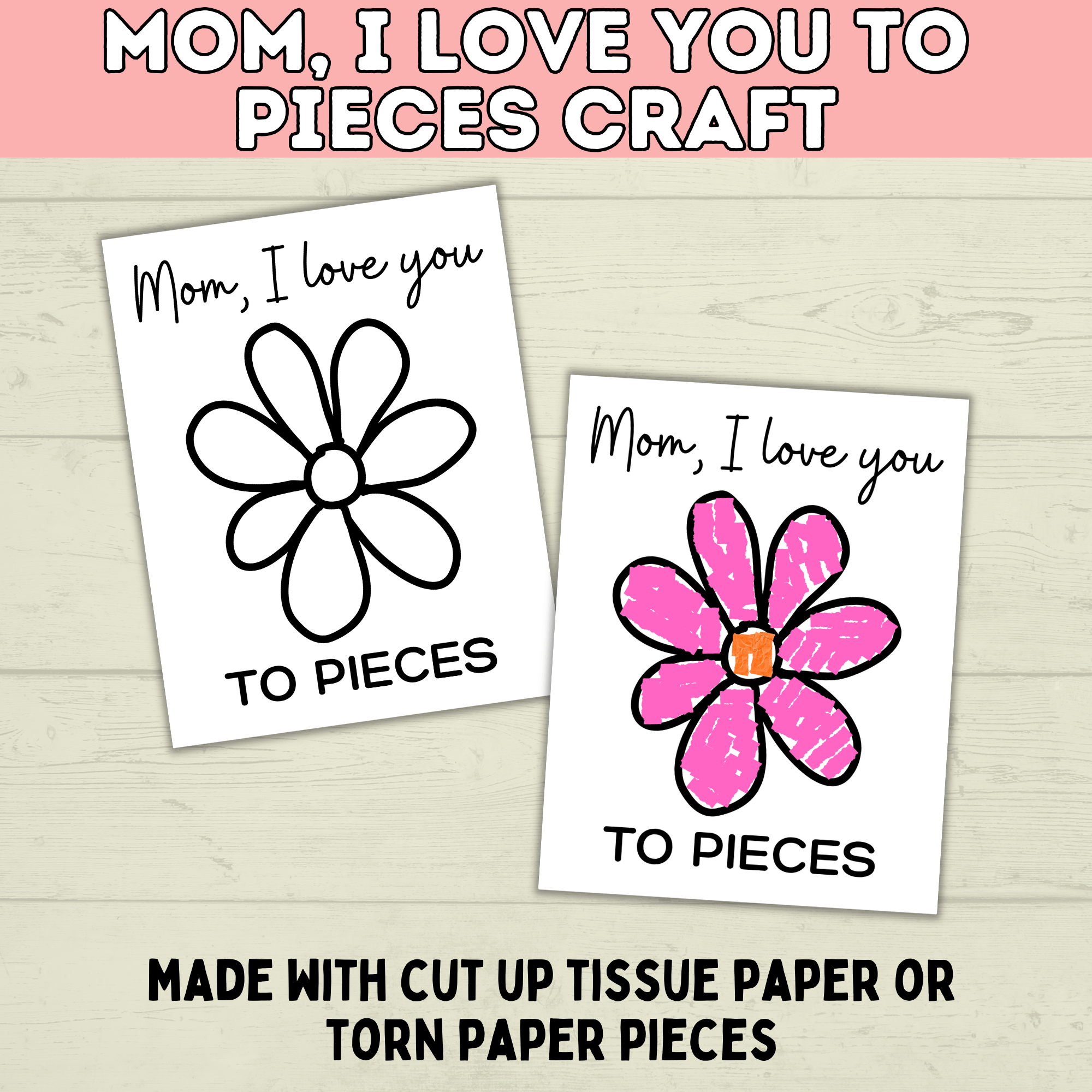 I Love You to Pieces Craft | Easy Mother's Day Craft Printable | Heart Craft | Flower Craft | Mom, I Love You to Pieces | Mother's Day Card