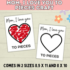 I Love You to Pieces Craft | Easy Mother's Day Craft Printable | Heart Craft | Flower Craft | Mom, I Love You to Pieces | Mother's Day Card