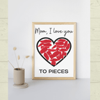 I Love You to Pieces Craft | Easy Mother's Day Craft Printable | Heart Craft | Flower Craft | Mom, I Love You to Pieces | Mother's Day Card