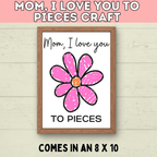 I Love You to Pieces Craft | Easy Mother's Day Craft Printable | Heart Craft | Flower Craft | Mom, I Love You to Pieces | Mother's Day Card