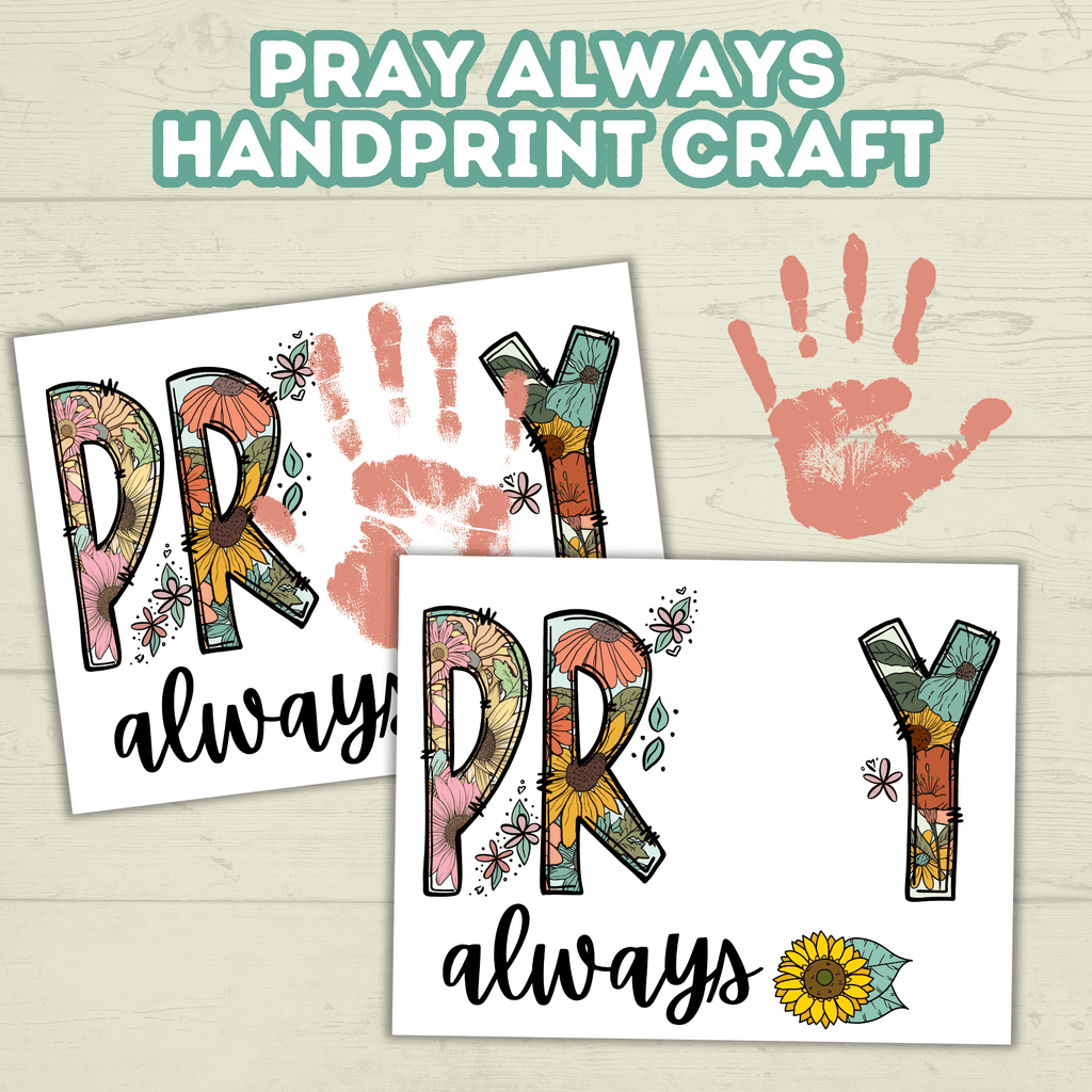 Pray Always Handprint Craft, Sunday School Craft, Prayer Craft, Handprint Art, Prayer Art, Bible Lesson craft, Christian Keepsake Art