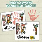 Pray Always Handprint Craft, Sunday School Craft, Prayer Craft, Handprint Art, Prayer Art, Bible Lesson craft, Christian Keepsake Art