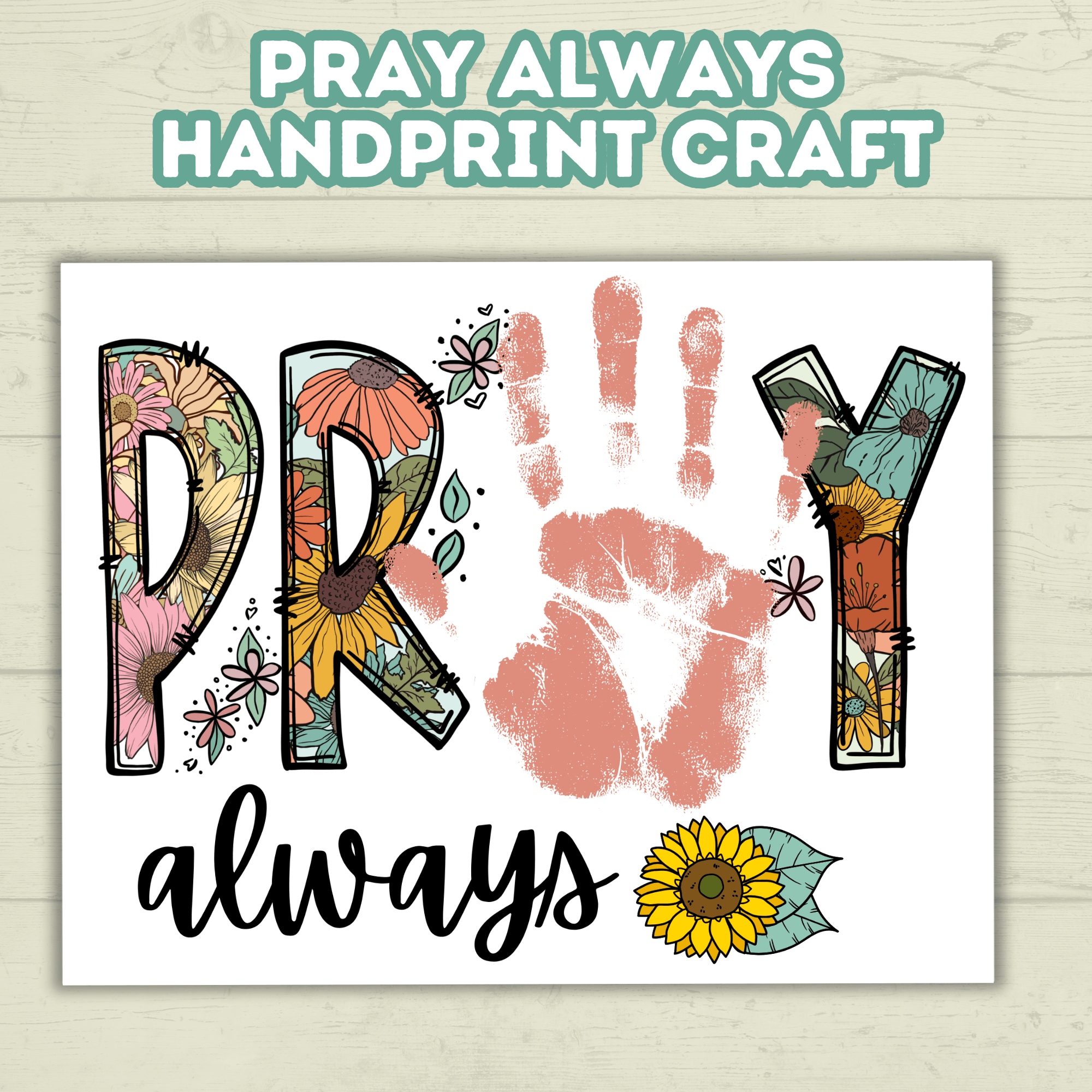 Pray Always Handprint Craft, Sunday School Craft, Prayer Craft, Handprint Art, Prayer Art, Bible Lesson craft, Christian Keepsake Art