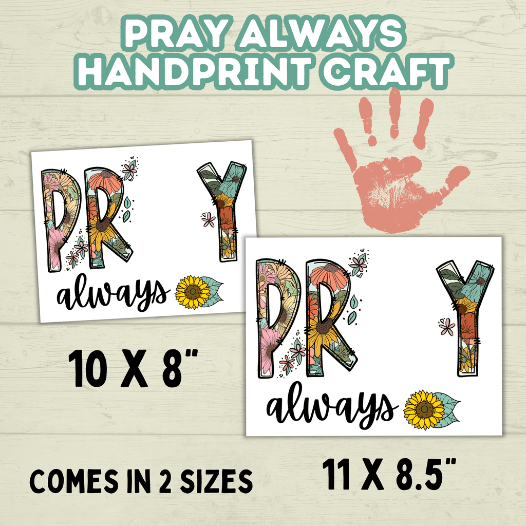 Pray Always Handprint Craft, Sunday School Craft, Prayer Craft, Handprint Art, Prayer Art, Bible Lesson craft, Christian Keepsake Art