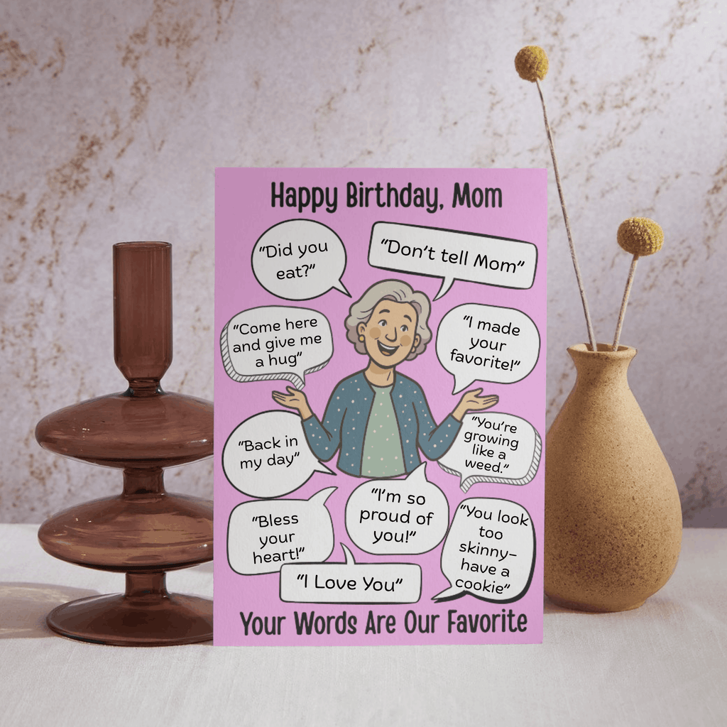 Funny Happy Birthday Mom Card, Birthday Card for Mom, Greeting Card, Quotes Card