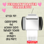 February Prayer Challenge, Prayer Prompts, Kids Prayer Challenge Valentine's Day