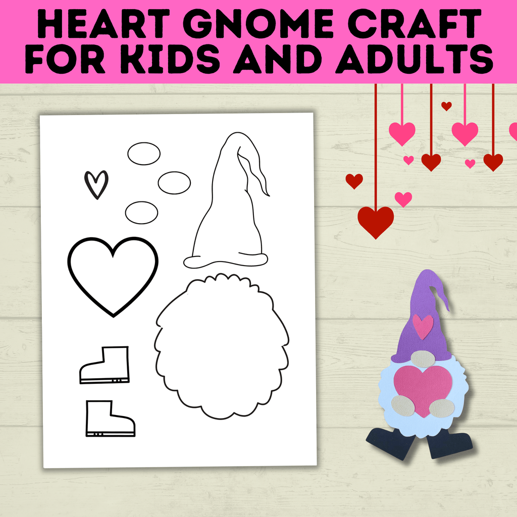 Gnome Craft for Kids | Adult Crafts | Valentine's Day Craft | Kids Crafts | Heart Template | Toddler Craft | Gnome template | Valentine's