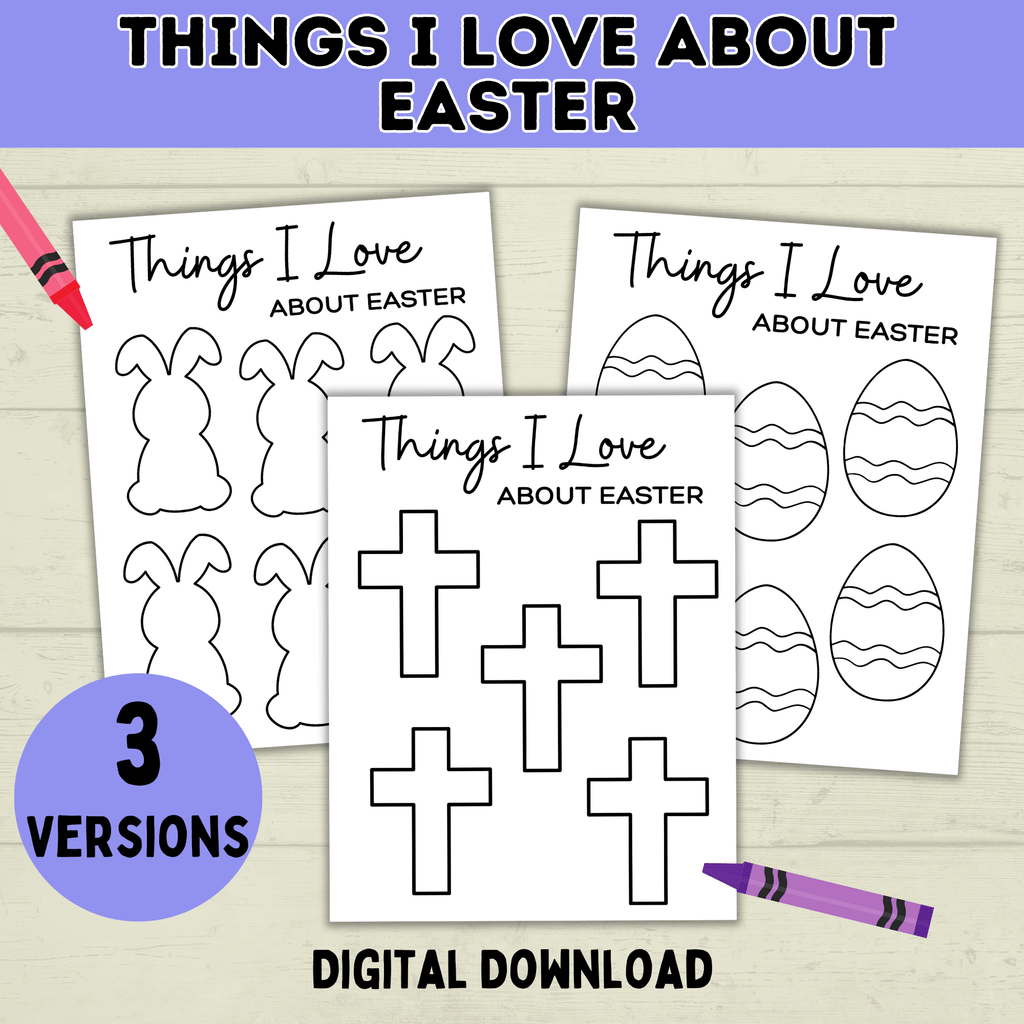 Happy Easter Printables | Easy Easter Craft | Things I Love About Easter | Toddler Easter | Easter Crafts | Kids Easter | Easter Printables