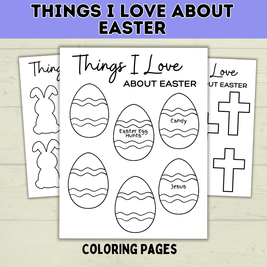 Happy Easter Printables | Easy Easter Craft | Things I Love About Easter | Toddler Easter | Easter Crafts | Kids Easter | Easter Printables