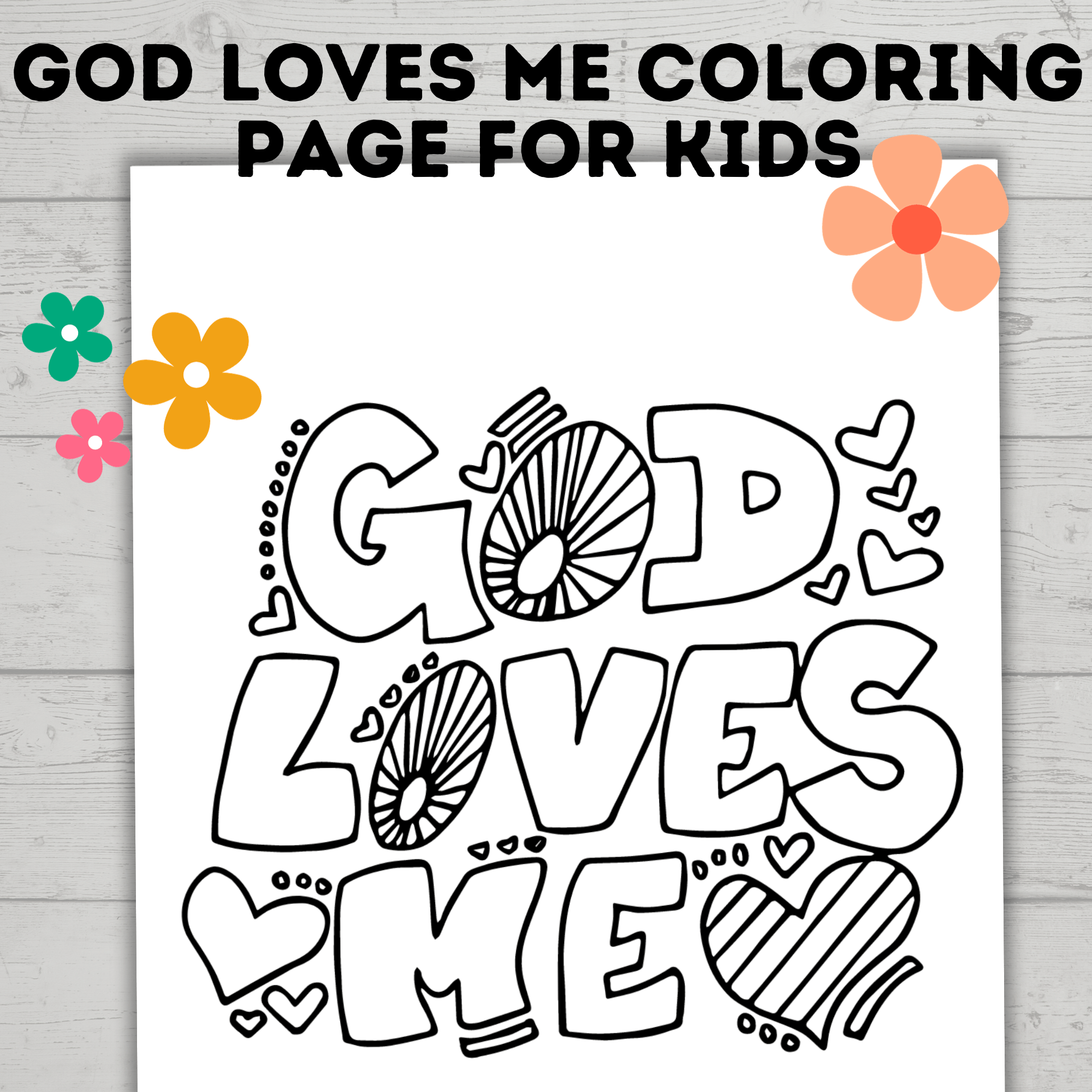 God Loves Me Coloring Page | Coloring Page for Kids | Affirmations Coloring Page | Inspirational Coloring pages | PDF Instant Download
